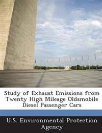 Study of Exhaust Emissions from Twenty High Mileage Oldsmobile Diesel Passenger Cars
