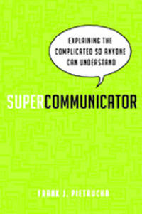 Supercommunicator