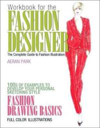 Workbook for the Fashion Designer: