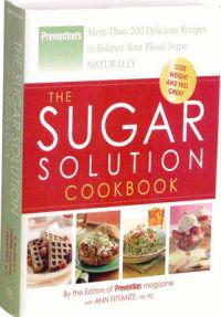 The Sugar Solution Cookbook: More Than 200 Delicious Recipes to Balance Your Blood Sugar Naturally