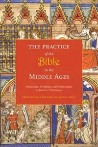 The Practice of the Bible in the Middle Ages