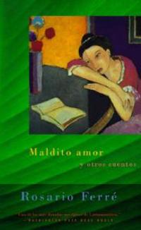Maldito Amor Y Otros Cuentos (Damned Love and Other Stories)