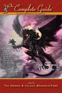 The Complete Guide to Writing Fantasy, Volume Two~The Opus Magus