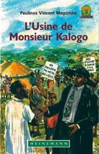 L'Usine De Monsieur Kalago