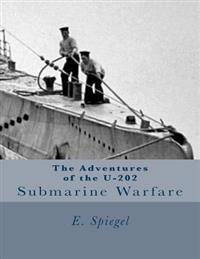 The Adventures of the U-202: Submarine Warfare