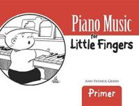 Piano Music for Little Fingers