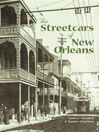The Streetcars of New Orleans