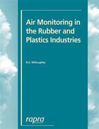 Air Monitoring in the Rubber and Plastics Industries