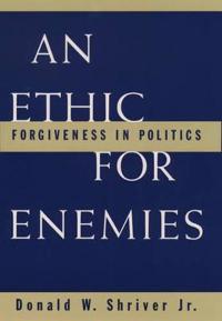 An Ethic for Enemies