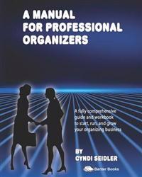 A Manual for Professional Organizers