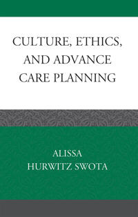 Culture, Ethics, and Advance Care Planning