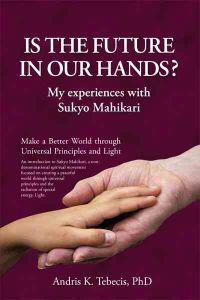 Is the Future in Our Hands?