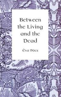 Between the Living and the Dead: A Perspective on Seers and Witches in Early Modern Age