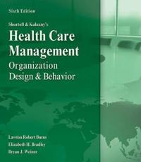 Shortell and Kaluzny's Healthcare Management