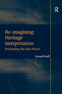 Re-Imagining Heritage Interpretation