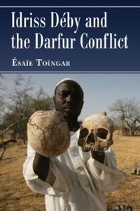 Idriss Deby and the Darfur Conflict
