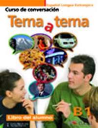 Tema y tema Niveau B1. Libro del alumno