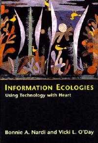 Information Ecologies