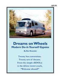Dreams on Wheels: Modern Do-It-Yourself Gypsies