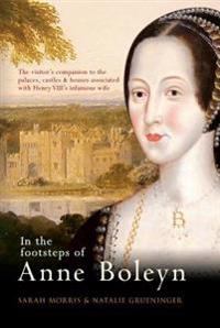 In the Footsteps of the Anne Boleyn