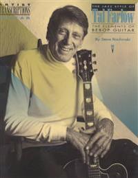 The Jazz Style of Tal Farlow: The Elements of Bebop Guitar