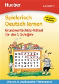 Spielerisch Deutsch lernen - Grundwortschatz-Rätsel für das 1. Schuljahr