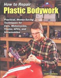 How to Repair Plastic Bodywork