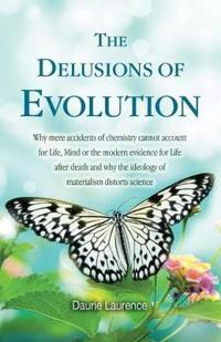 The Delusions of Evolution