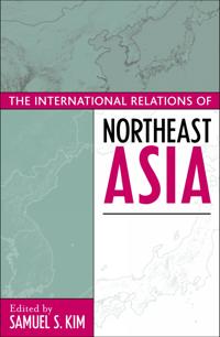 The International Relations of Northeast Asia
