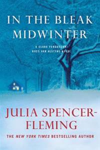 In the Bleak Midwinter: A Clare Fergusson/Russ Van Alsyne Novel