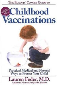 The Parents' Concise Guide to Childhood Vaccinations