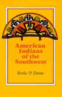 The American Indians of the Southwest
