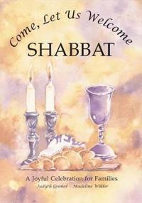 Come, Let Us Welcome Shabbat