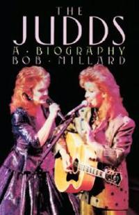The Judds: A Biography