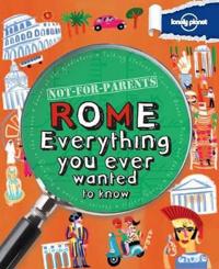 Lonely Planet Not for Parents Rome