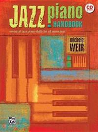 Jazz Piano Handbook: Essential Jazz Piano Skills for All Musicians [With CD]