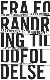 Fra forandring til udfoldelse