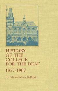 History of the College for the Deaf, 1857-1907