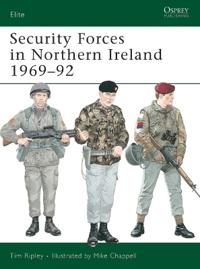 Security Forces in Northern Ireland, 1969-92