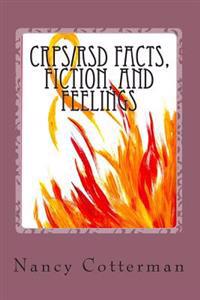 Crps/Rsd Facts, Fiction, and Feelings