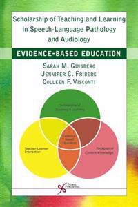 Scholarship of Teaching and Learning in Speech-Language Pathology and Audiology