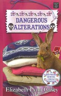Dangerous Alterations