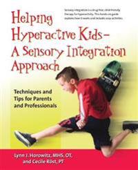 Helping Hyperactive Kids - a Sensory Integration Approach