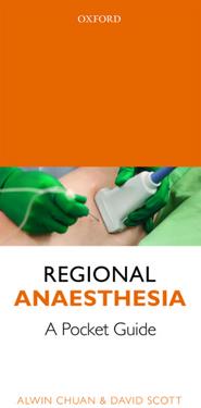Regional Anaesthesia: A Pocket Guide