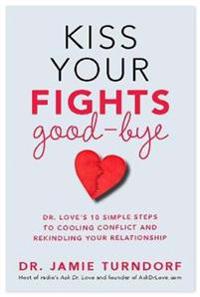 Kiss Your Fights Good-bye