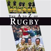 The A-Z of Rugby