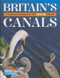 Britain's Canals, a National Treasure in 100 Must-See Objects