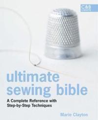 Ultimate Sewing Bible