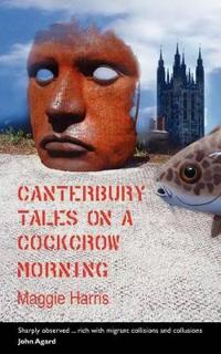 Canterbury Tales on a Cockcrow Morning