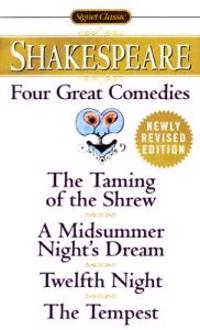 Four Great Comedies: The Taming of the Shrew/A Midsummer Night's Dream/Twelfth Night/The Tempest